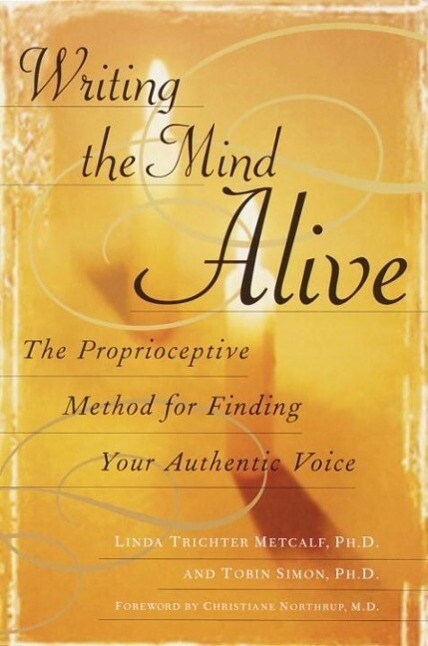 Writing the Mind Alive - Linda Trichter Metcalf