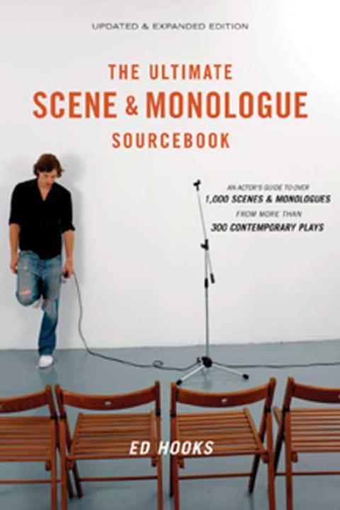 The Ultimate Scene and Monologue Sourcebook Updated and Expanded Edition