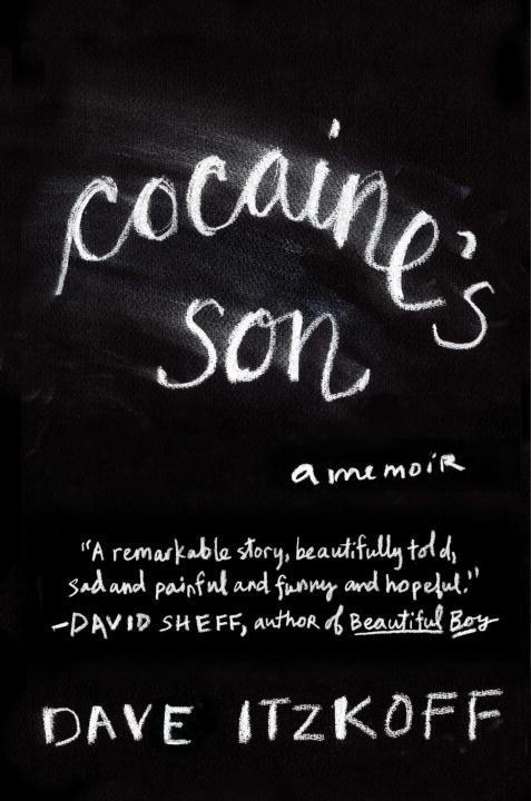 Cocaine's Son - Dave Itzkoff