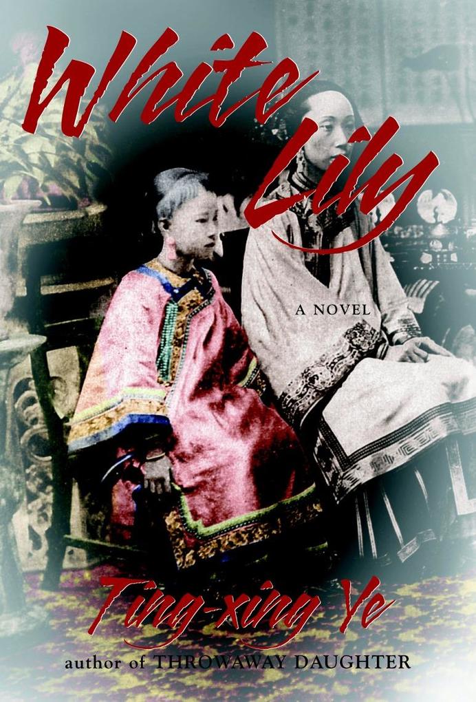 White Lily als eBook von Ting-Xing Ye - Doubleday Canada
