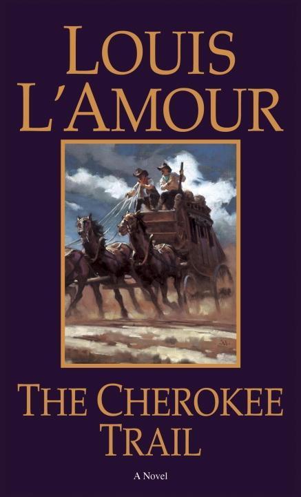 The Cherokee Trail - Louis L'Amour
