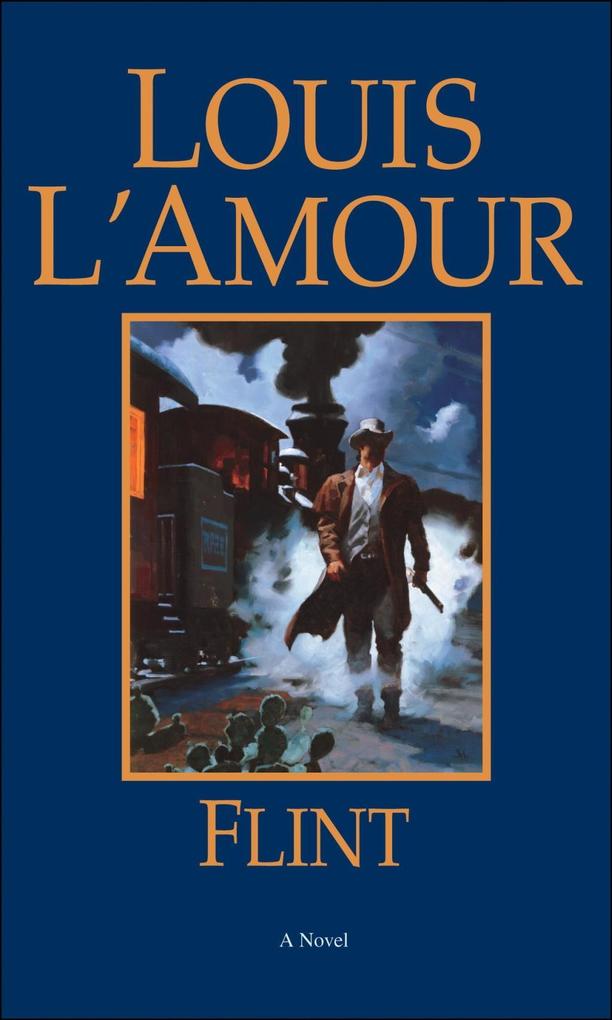 Flint - Louis L'Amour