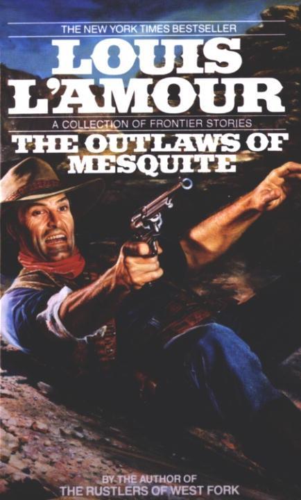 The Outlaws of Mesquite - Louis L'Amour