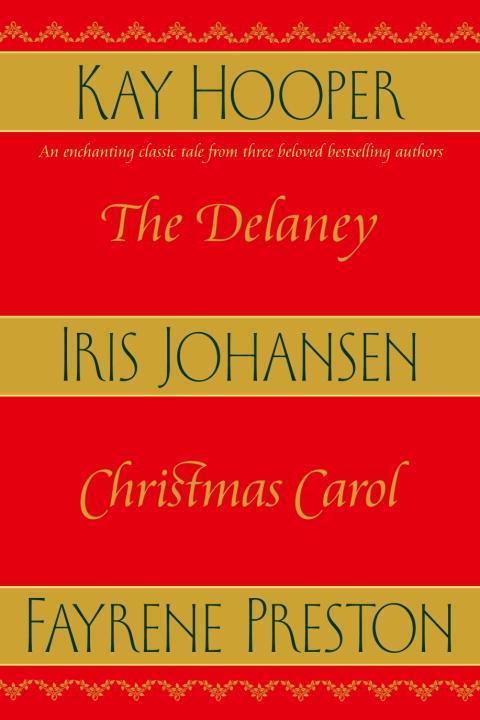The Delaney Christmas Carol - Iris Johansen/ Fayrene Preston/ Kay Hooper