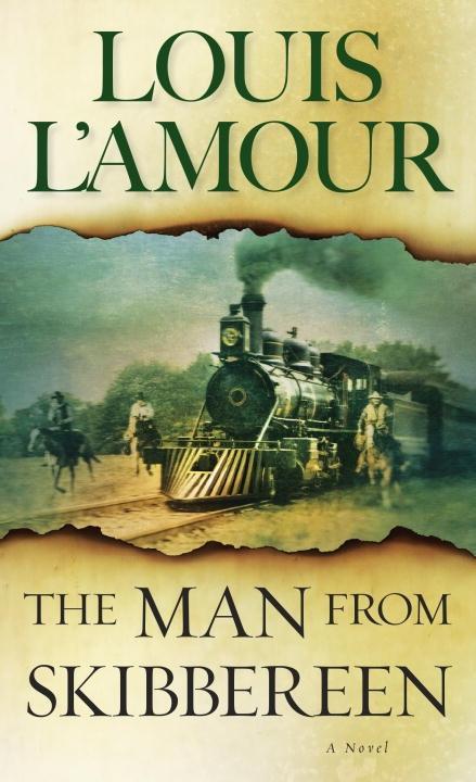 The Man from Skibbereen - Louis L'Amour