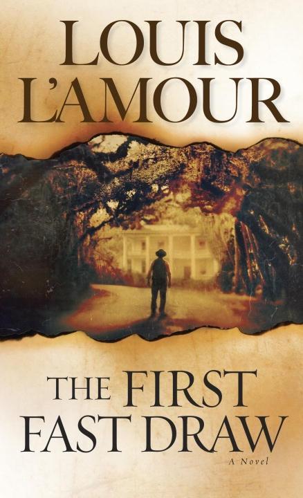 The First Fast Draw - Louis L'Amour