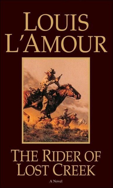 The Rider of Lost Creek - Louis L'Amour