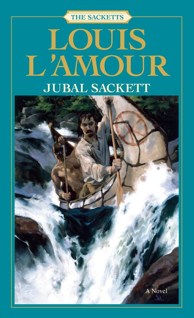 Jubal Sackett - Louis L'Amour