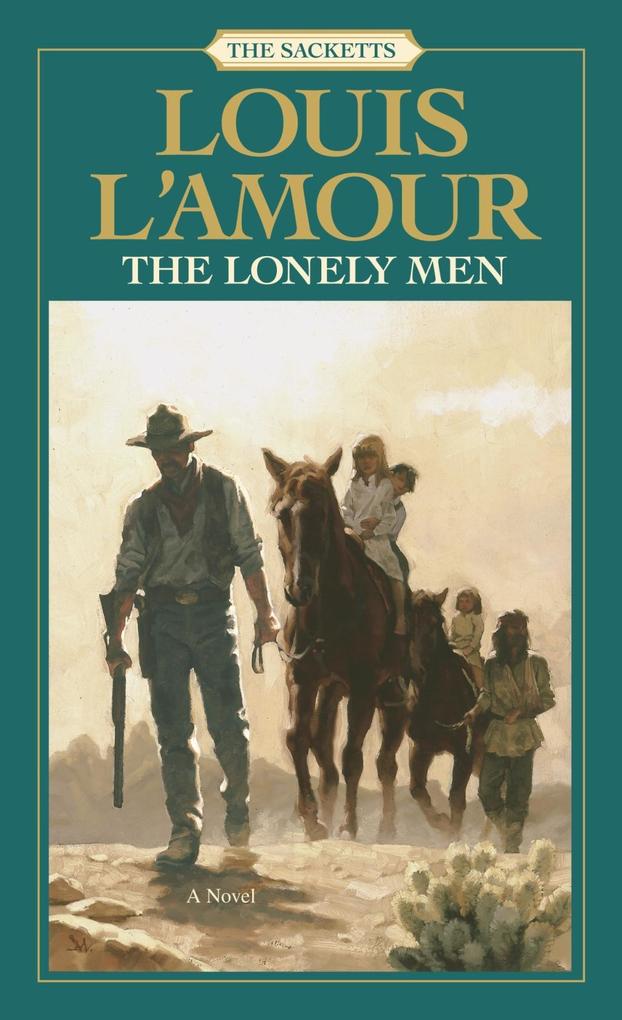 The Lonely Men - Louis L'Amour