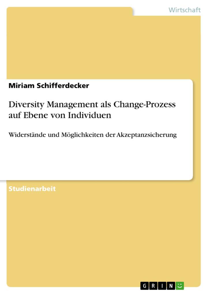 Diversity Management als Change-Prozess auf Ebene von Individuen - Miriam Schifferdecker