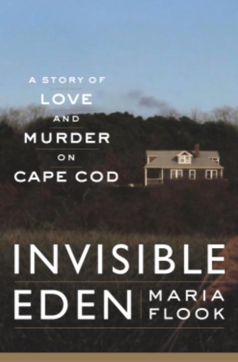 Invisible Eden - Maria Flook