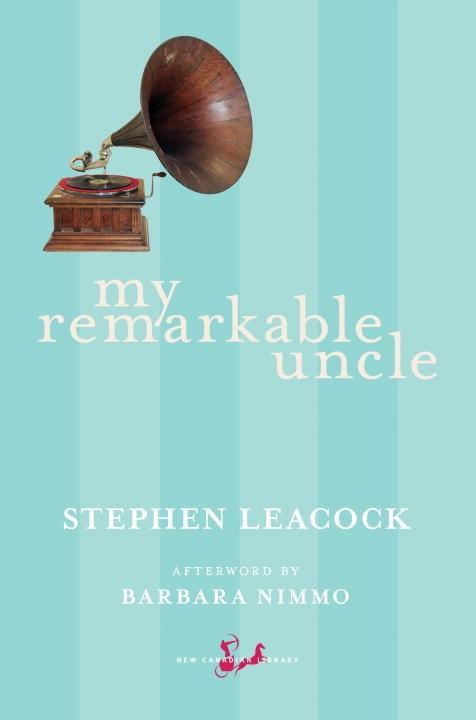 My Remarkable Uncle - Stephen Leacock