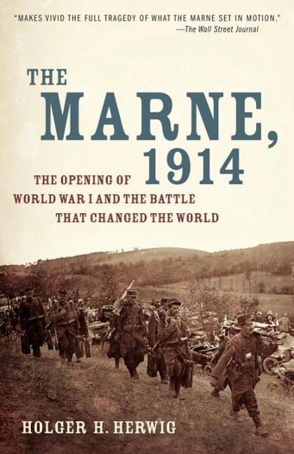 The Marne 1914 - Holger H. Herwig