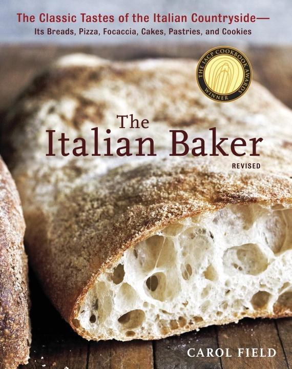 The Italian Baker Revised - Carol Field