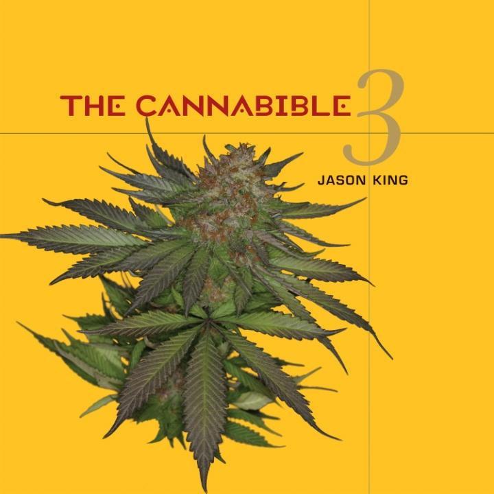 The Cannabible 3 - Jason King