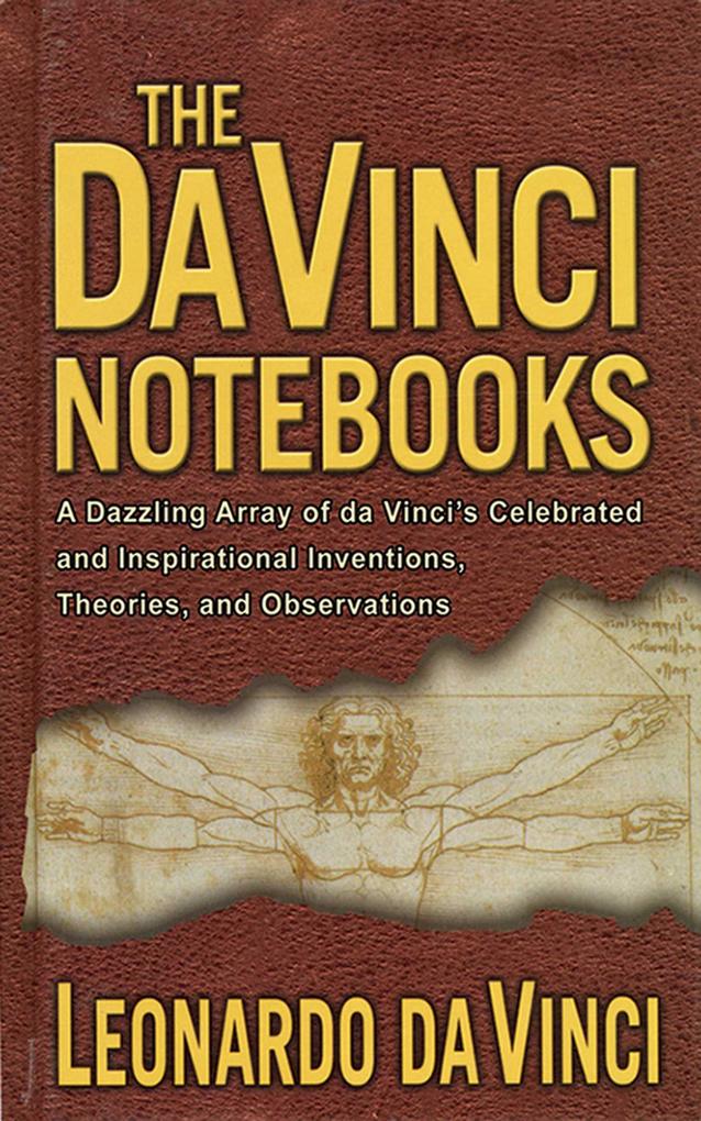 The Da Vinci Notebooks - Leonardo Da Vinci