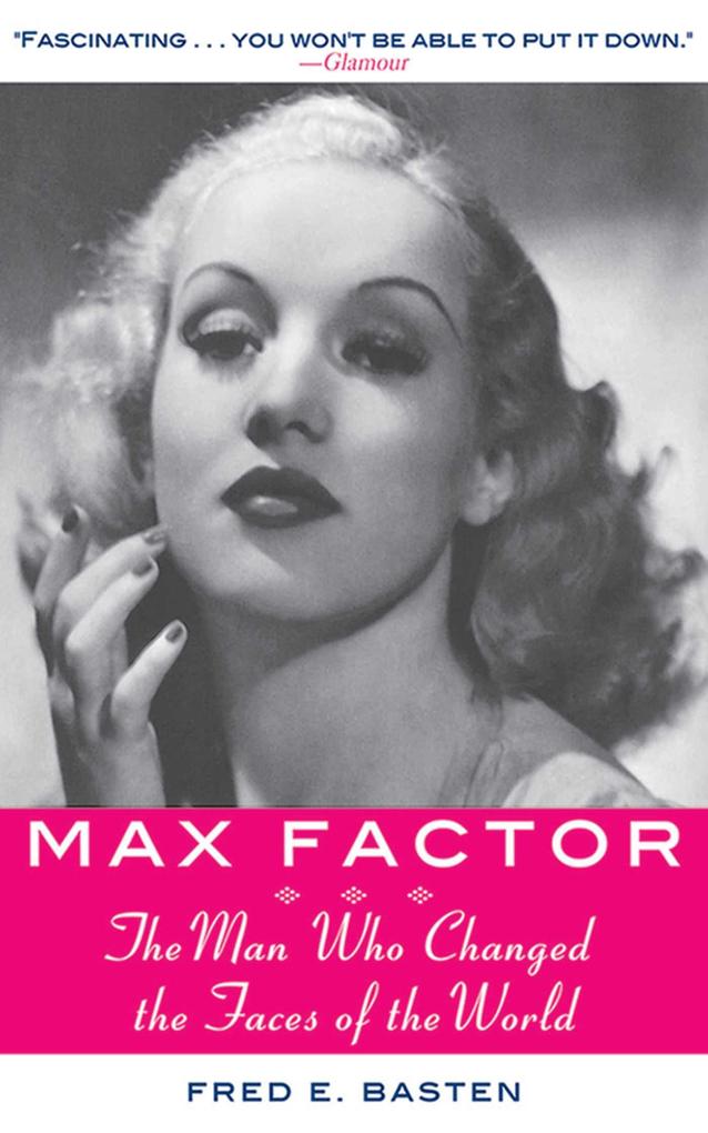 Max Factor - Fred E. Basten