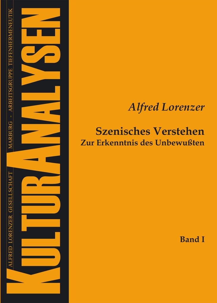 Szenisches Verstehen - Alfred Lorenzer