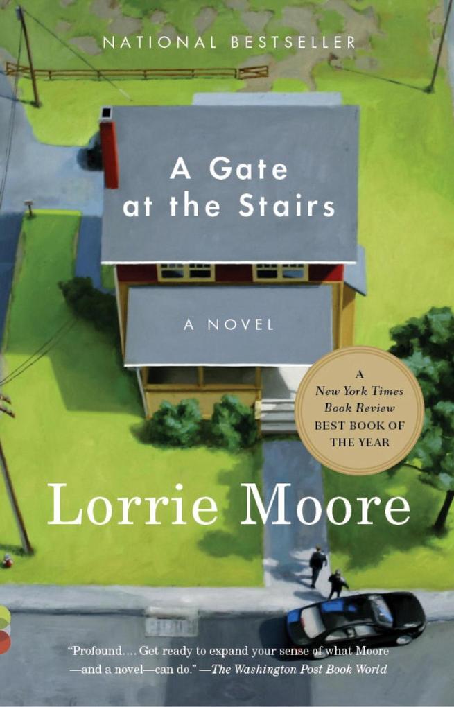 A Gate at the Stairs - Lorrie Moore