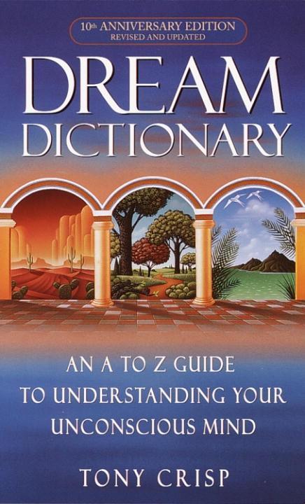 Dream Dictionary - Tony Crisp