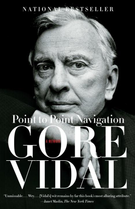 Point to Point Navigation - Gore Vidal