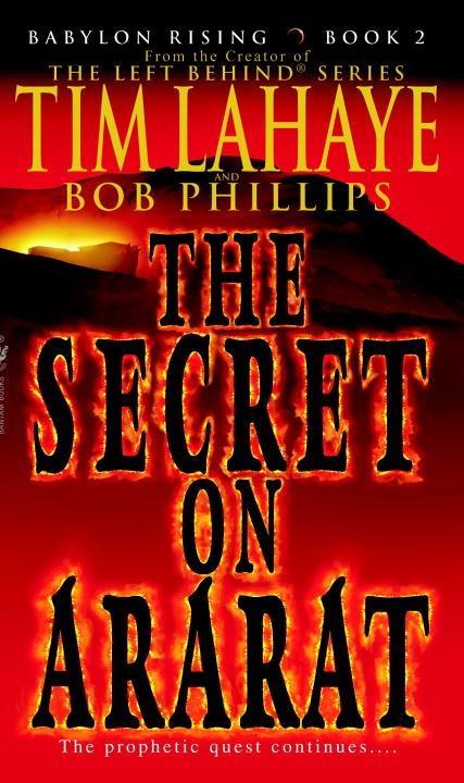 Babylon Rising: The Secret on Ararat - Tim Lahaye/ Bob Phillips