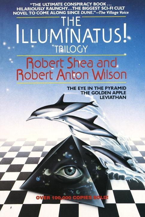 The Illuminatus! Trilogy - Robert Shea