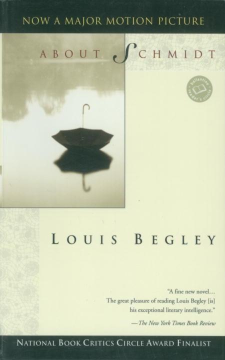 About Schmidt - Louis Begley