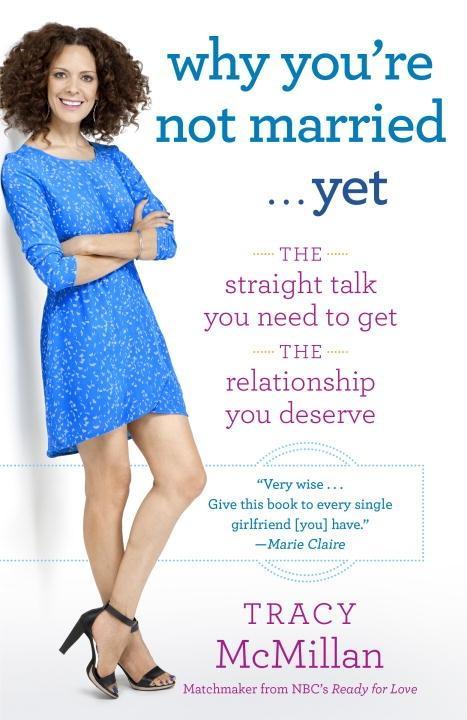 Why You're Not Married . . . Yet - Tracy Mcmillan