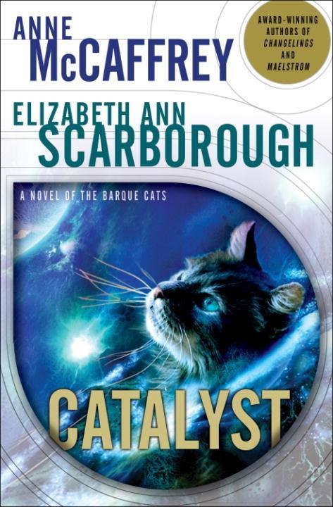 Catalyst - Anne Mccaffrey/ Elizabeth Ann Scarborough