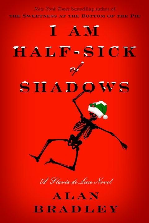 I Am Half-Sick of Shadows - Alan Bradley