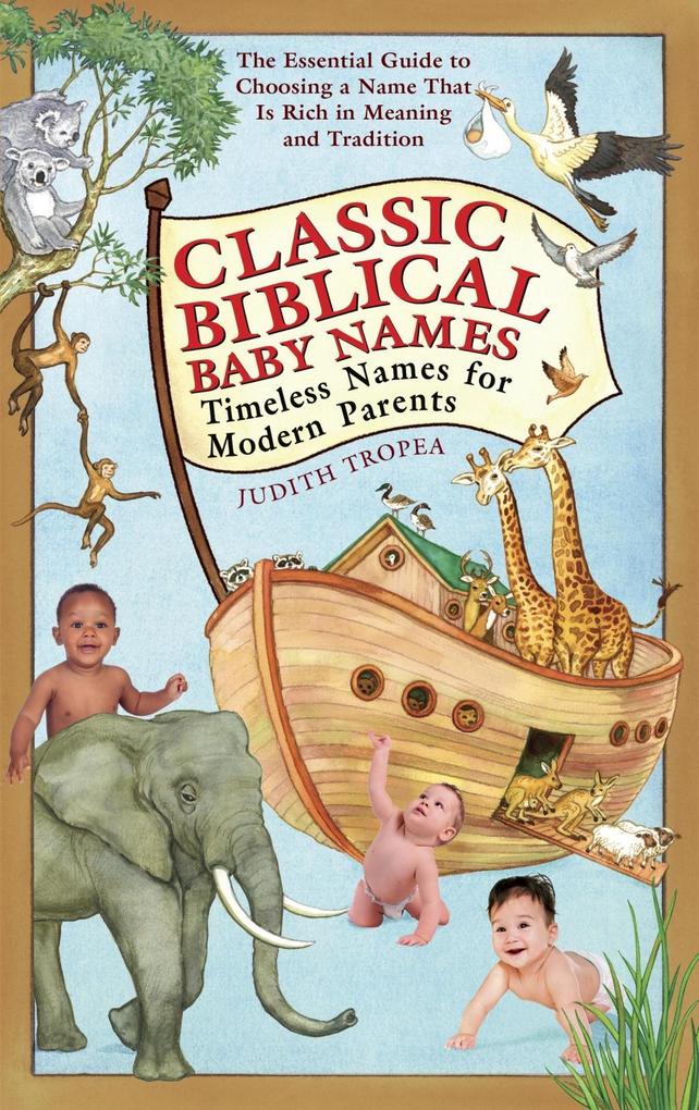 Classic Biblical Baby Names - Judith Tropea
