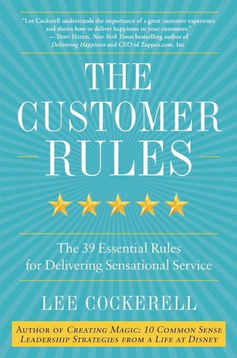 The Customer Rules - Lee Cockerell