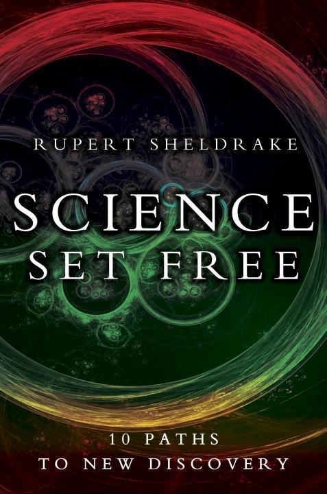 Science Set Free - Rupert Sheldrake