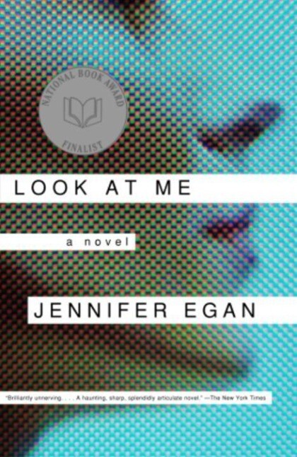 Look at Me - Jennifer Egan