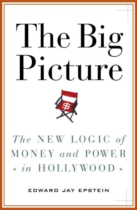 The Big Picture - Edward Jay Epstein