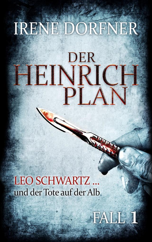 Der Heinrich-Plan - Irene Dorfner