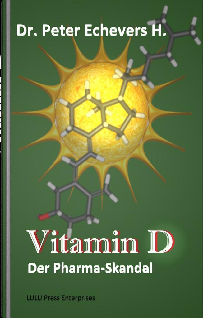 Vitamin D - Der Pharma-Skandal - Peter Echevers H.