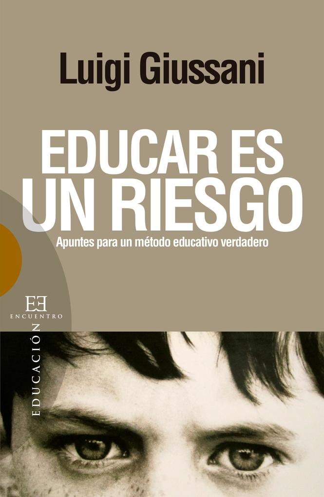 Educar es un riesgo als eBook von Luigi Giussani - Ediciones Encuentro
