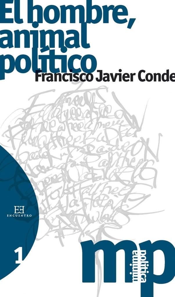 El hombre, animal político als eBook von Francisco Javier Conde García - Ediciones Encuentro