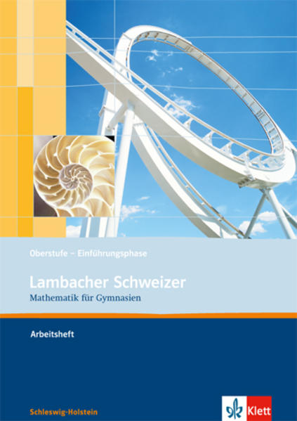 Lambacher Schweizer. Einführungsphase. Arbeitsheft plus Lösungsheft. Schleswig-Holstein