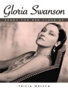 Gloria Swanson als eBook von Tricia Welsch - University Press of Mississippi