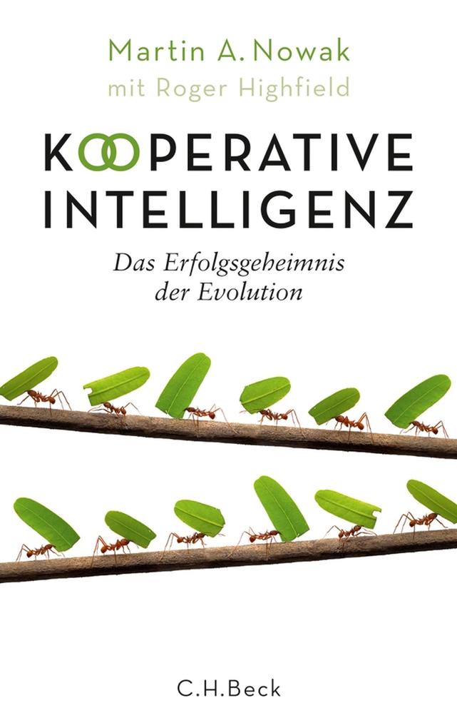 Kooperative Intelligenz - Martin A. Nowak/ Roger Highfield