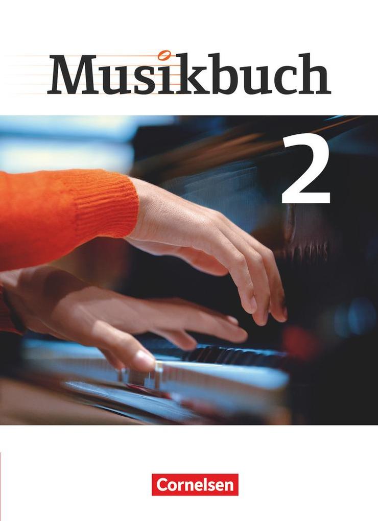 Musikbuch 02. Schülerbuch - Ulrich Brassel/ Rainer Butz/ Rasmus Frederich/ Sabine Föster/ Katrin Hammer
