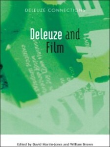 Deleuze and Film als eBook von David Martin-Jones, William Brown - Edinburgh University Press