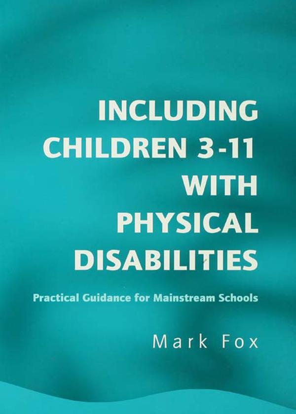 Including Children 3-11 With Physical Disabilities - Mark Fox
