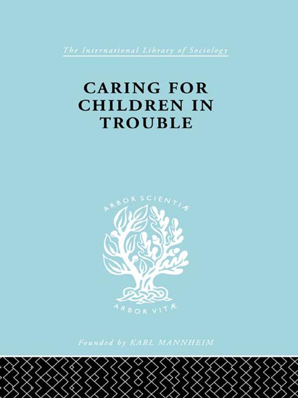 Caring for Children in Trouble - Julius Carlebach