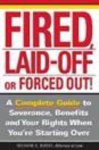 Fired Laid Off or Forced Out