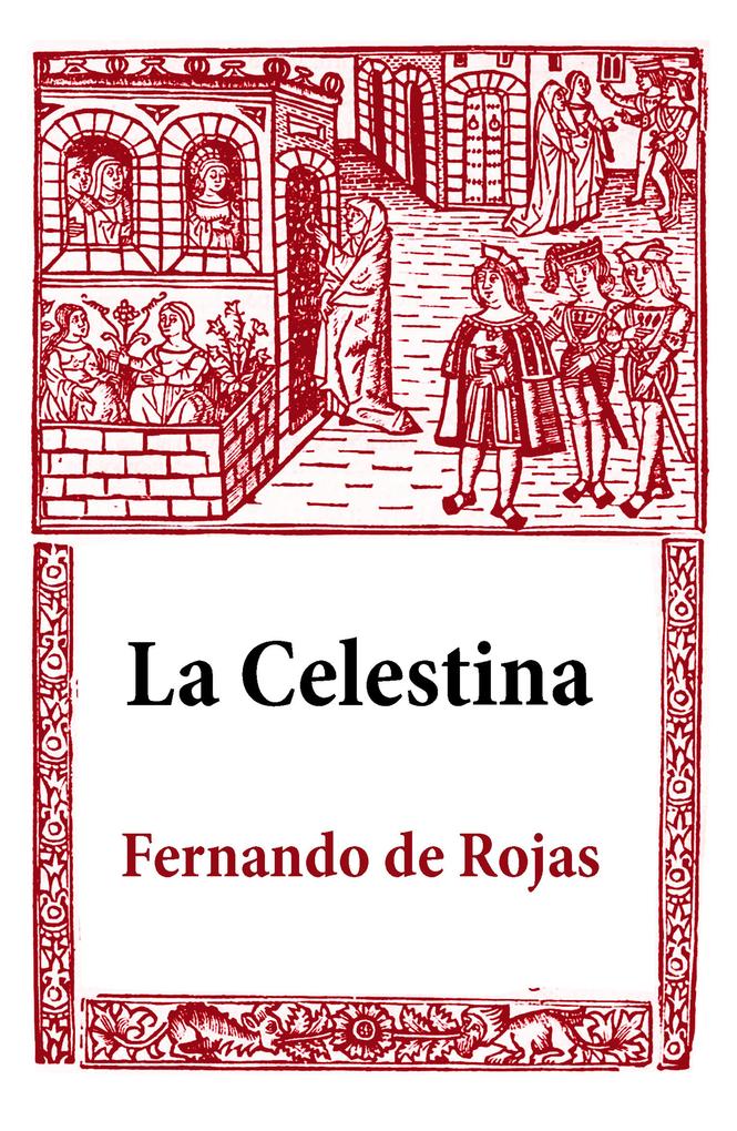 La Celestina - Fernando de Rojas