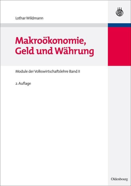 Makroökonomie Geld und Währung - Lothar Wildmann